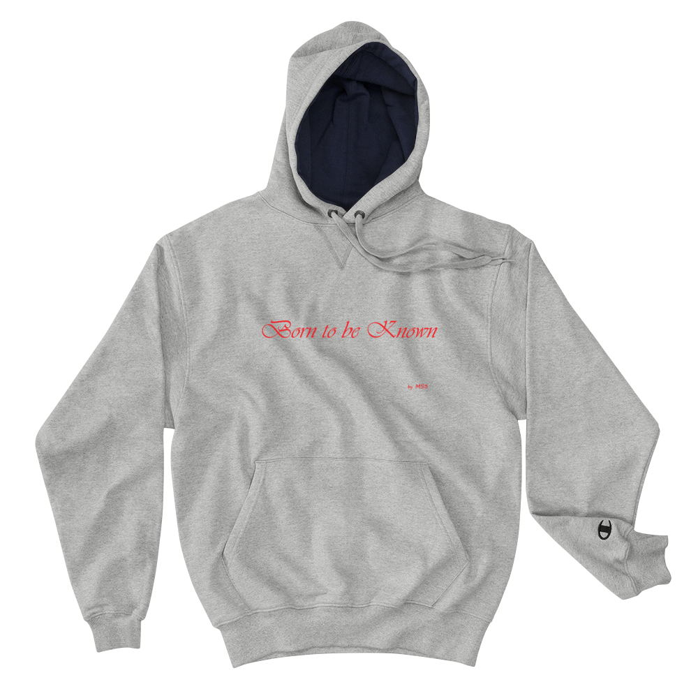 "Be Known" Champion Hoodie