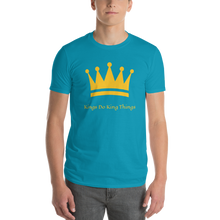 "Kings Do King Things" Tee